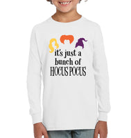 Hocus Pocus It's Just A Bunch Of Hocus Pocus Unisex Shirt, Long Sleeve, Hoodie, Sweatshirt