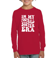 In My Football Sister Era Sports Shirt Kids Fleece Pullover Sweatshirt