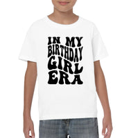 In My Birthday Girl Era Birthday Shirt Kids Classic Tee
