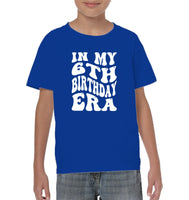 In My 6th Birthday Era Birthday Shirt Kids Tee, Hoodie, Sweatshirt