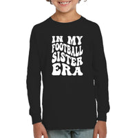 In My Football Sister Era Sports Shirt Kids Fleece Pullover Sweatshirt