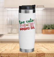 Too Cute For The Naughty List Christmas Coffee Mug For Women