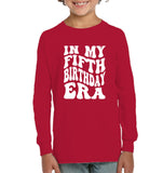 In My Fifth Birthday Era Birthday Shirt Kids Tee, Hoodie, Sweatshirt