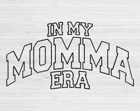In My Mommy Era Svg Files For Cricut, Mommy Svg, Mom Svg Dxf Png Eps Cut Files Silhouette