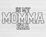 In My Mommy Era Svg Files For Cricut, Mommy Svg, Mom Svg Dxf Png Eps Cut Files Silhouette