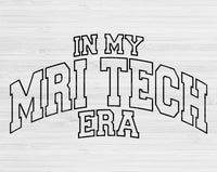 In My MRI Tech Era Svg Files For Cricut, MRI Tech Svg, MRI Technologist Svg Dxf Png Eps Cut Files Silhouette