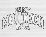 In My MRI Tech Era Svg Files For Cricut, MRI Tech Svg, MRI Technologist Svg Dxf Png Eps Cut Files Silhouette