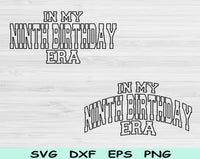 In My Ninth Birthday Era Svg Files For Cricut, 9th Birthday Svg, 9 Year Old Svg Dxf Png Eps Cut Files Silhouette