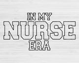 In My Nurse Era Svg Files For Cricut, Nurse Svg, Nursing Student Svg Dxf Png Eps Cut Files Silhouette