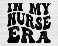 In My Nurse Era Svg Files For Cricut, Nurse Svg, Nursing Student Svg Dxf Png Eps Cut Files Silhouette
