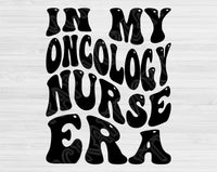 In My Oncology Nurse Era Svg Files For Cricut, Oncology Nurse Svg, Cancer Nurse Svg Dxf Png Eps Cut Files Silhouette