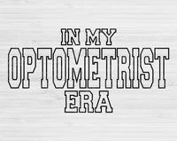 In My Optometrist Era Svg Files For Cricut, Optometrist Svg, Optometry Svg Dxf Png Eps Cut Files Silhouette