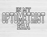 In My Optometrist Era Svg Files For Cricut, Optometrist Svg, Optometry Svg Dxf Png Eps Cut Files Silhouette