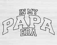 In My Papa Era Svg Files For Cricut, Papa Svg, Grandpa Svg Dxf Png Eps Cut Files Silhouette