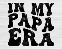 In My Papa Era Svg Files For Cricut, Papa Svg, Grandpa Svg Dxf Png Eps Cut Files Silhouette