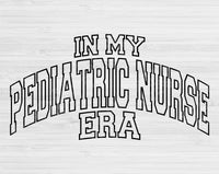 In My Pediatric Nurse Era Svg Files For Cricut, Pediatric Nurse Svg, Peds Nurse Svg Dxf Png Eps Cut Files Silhouette