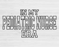 In My Pediatric Nurse Era Svg Files For Cricut, Pediatric Nurse Svg, Peds Nurse Svg Dxf Png Eps Cut Files Silhouette