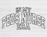 In My Peds Nurse Era Svg Files For Cricut, Peds Nurse Svg, Pediatric Nurse Svg Dxf Png Eps Cut Files Silhouette