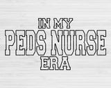 In My Peds Nurse Era Svg Files For Cricut, Peds Nurse Svg, Pediatric Nurse Svg Dxf Png Eps Cut Files Silhouette