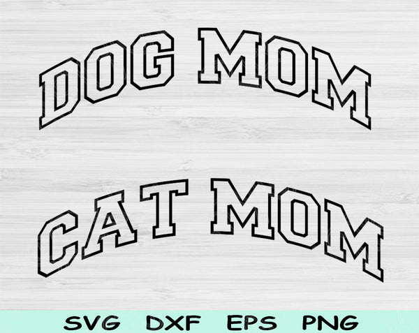 Dog Mom Svg Files For Cricut, Cat Mom Svg, Pet Lover Svg Dxf Png Eps Cut Files Silhouette