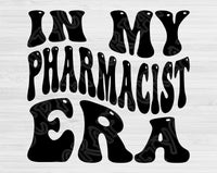 In My Pharmacist Era Svg Files For Cricut, Pharmacist Svg, Pharmacy Svg Dxf Png Eps Cut Files Silhouette