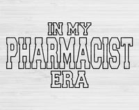 In My Pharmacist Era Svg Files For Cricut, Pharmacist Svg, Pharmacy Svg Dxf Png Eps Cut Files Silhouette