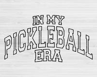In My Pickleball Era Svg Files For Cricut, Pickleball Svg, Pickle Ball Svg Dxf Png Eps Cut Files Silhouette