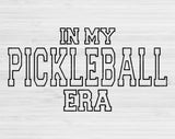 In My Pickleball Era Svg Files For Cricut, Pickleball Svg, Pickle Ball Svg Dxf Png Eps Cut Files Silhouette