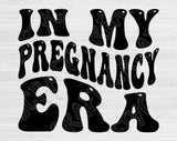 In My Pregnancy Era Svg Files For Cricut, Pregnancy Svg, Mom to Be Svg Dxf Png Eps Cut Files Silhouette