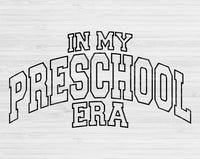 In My Pre School Era Svg Files For Cricut, Pre School Svg, Pre K Svg Dxf Png Eps Cut Files Silhouette