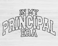 In My Principal Era Svg Files For Cricut, Principal Svg, Teacher Svg Dxf Png Eps Cut Files Silhouette