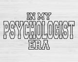 In My Psychologist Era Svg Files For Cricut, Psychologist Svg, Psychology Svg Dxf Png Eps Cut Files Silhouette
