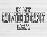 In My Radiation Therapist Era Svg Files For Cricut, Radiation Therapist Svg, Radiation Therapy Svg Dxf Png Eps Cut Files Silhouette