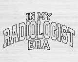 In My Radiologist Era Svg Files For Cricut, Radiologist Svg, Radiology Svg Dxf Png Eps Cut Files Silhouette