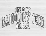In My Radiology Tech Era Svg Files For Cricut, Radiology Tech Svg, Rad Tech Svg Dxf Png Eps Cut Files Silhouette
