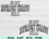 In My Respiratory Therapist Era Svg Files For Cricut, Respiratory Therapist Svg, RT Svg Dxf Png Eps Cut Files Silhouette