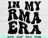 In My RMA Era Svg Files For Cricut, RMA Svg, Tag Svg Dxf Png Eps Cut Files Silhouette