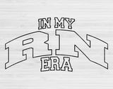 In My RN Era Svg Files For Cricut, RN Svg, Registered Nurse Svg Dxf Png Eps Cut Files Silhouette