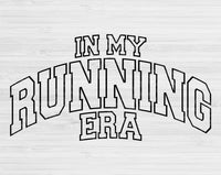 In My Running Era Svg Files For Cricut, Running Svg, Runner Svg Dxf Png Eps Cut Files Silhouette