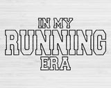 In My Running Era Svg Files For Cricut, Running Svg, Runner Svg Dxf Png Eps Cut Files Silhouette