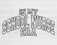 In My School Nurse Era Svg Files For Cricut, School Nurse Svg, Nursing Svg Dxf Png Eps Cut Files Silhouette