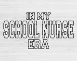 In My School Nurse Era Svg Files For Cricut, School Nurse Svg, Nursing Svg Dxf Png Eps Cut Files Silhouette