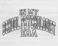 In My School Psychologist Era Svg Files For Cricut, School Psychologist Svg, School Counselor Svg Dxf Png Eps Cut Files Silhouette