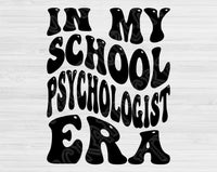 In My School Psychologist Era Svg Files For Cricut, School Psychologist Svg, School Counselor Svg Dxf Png Eps Cut Files Silhouette