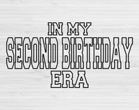 In My Second Birthday Era Svg Files For Cricut, 2nd Birthday Svg, 2 Year Old Svg Dxf Png Eps Cut Files Silhouette