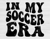In My Soccer Era Svg Files For Cricut, Soccer Svg, Soccer Mom Svg Dxf Png Eps Cut Files Silhouette