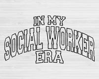 In My Social Worker Era Svg Files For Cricut, Social Worker Social Work, Tag Svg Dxf Png Eps Cut Files Silhouette