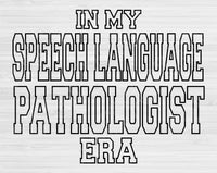In My Speech Language Pathologist Era Svg Files For Cricut, Speech Language Pathologist Svg, Speech Pathologist Svg Dxf Png Eps Cut Files Silhouette