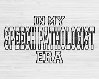 In My Speech Pathologist Era Svg Files For Cricut, Speech Pathologist Svg, SLP Svg Dxf Png Eps Cut Files Silhouette