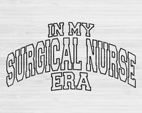 In My Surgical Nurse Era Svg Files For Cricut, Surgical Nurse Svg, Surgical Tech Svg Dxf Png Eps Cut Files Silhouette